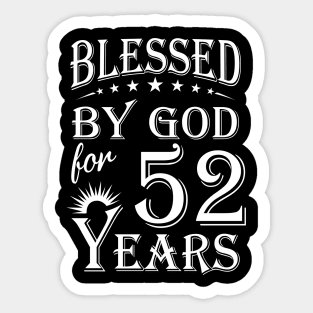 Blessed By God For 52 Years Christian Sticker